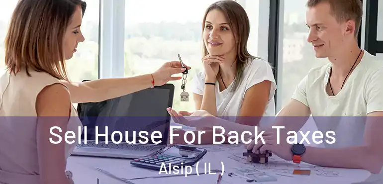  Sell House For Back Taxes Alsip ( IL )