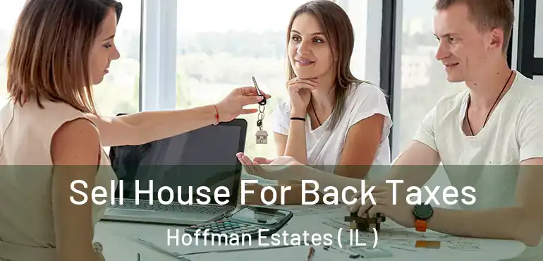  Sell House For Back Taxes Hoffman Estates ( IL )