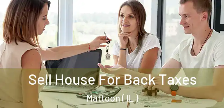  Sell House For Back Taxes Mattoon ( IL )