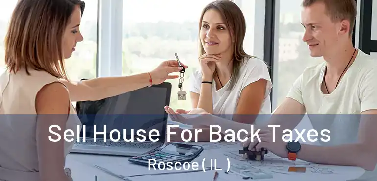  Sell House For Back Taxes Roscoe ( IL )