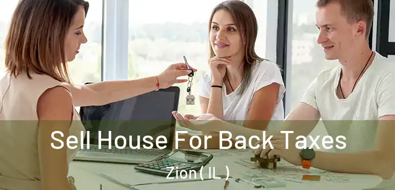  Sell House For Back Taxes Zion ( IL )