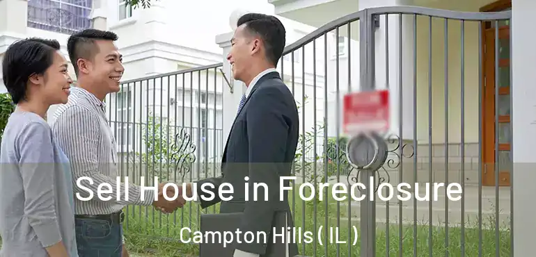  Sell House in Foreclosure Campton Hills ( IL )
