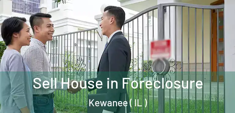  Sell House in Foreclosure Kewanee ( IL )