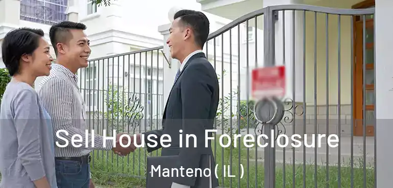  Sell House in Foreclosure Manteno ( IL )