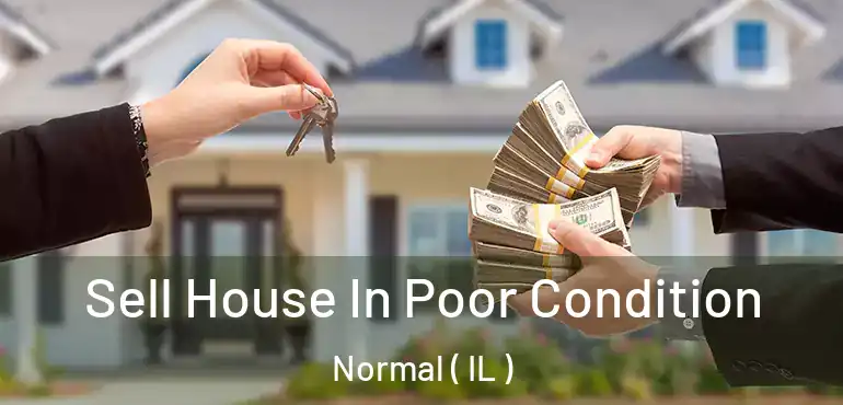  Sell House In Poor Condition Normal ( IL )