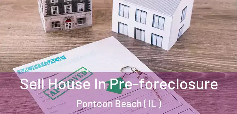  Sell House In Pre-foreclosure Pontoon Beach ( IL )