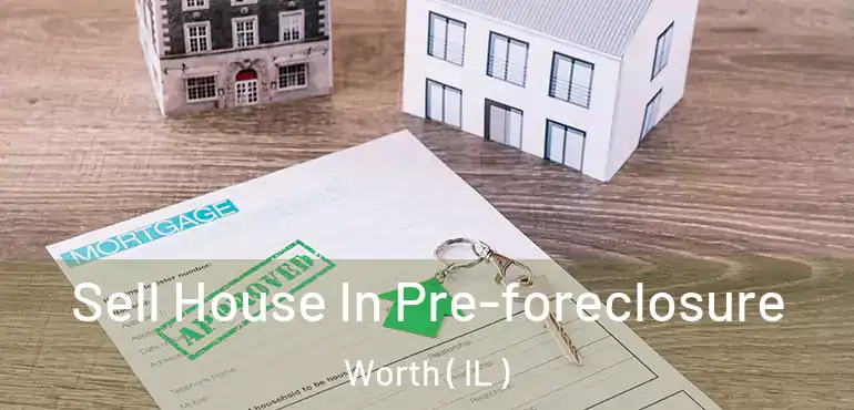  Sell House In Pre-foreclosure Worth ( IL )