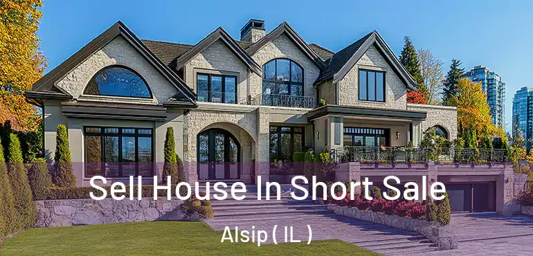  Sell House In Short Sale Alsip ( IL )