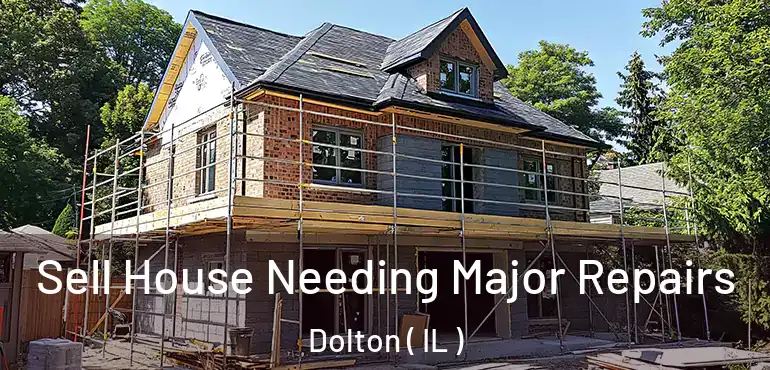  Sell House Needing Major Repairs Dolton ( IL )