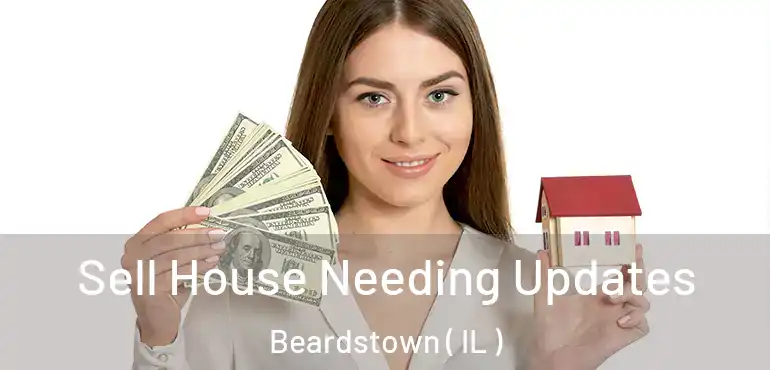  Sell House Needing Updates Beardstown ( IL )