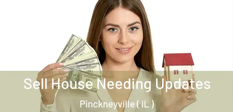  Sell House Needing Updates Pinckneyville ( IL )