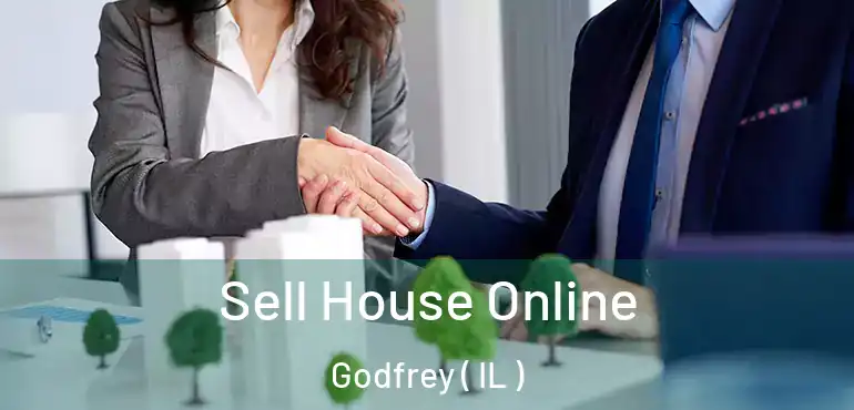 Sell House Online Godfrey ( IL )