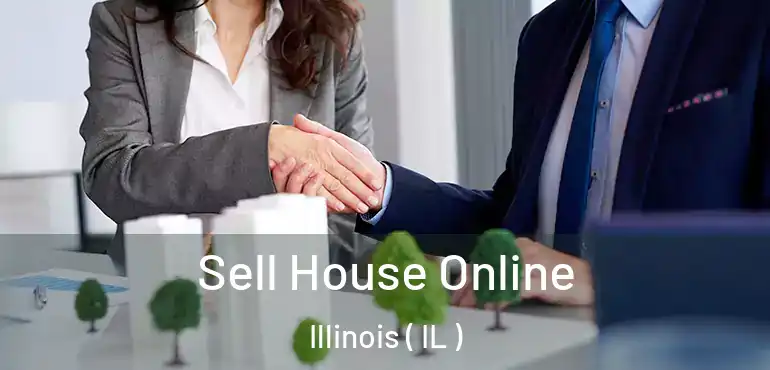  Sell House Online Illinois ( IL )