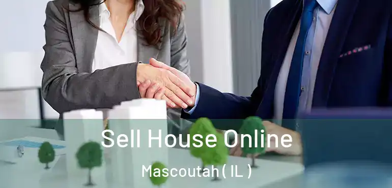  Sell House Online Mascoutah ( IL )