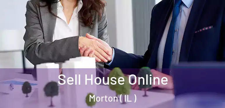  Sell House Online Morton ( IL )