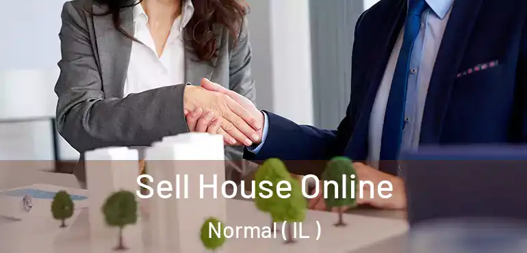  Sell House Online Normal ( IL )