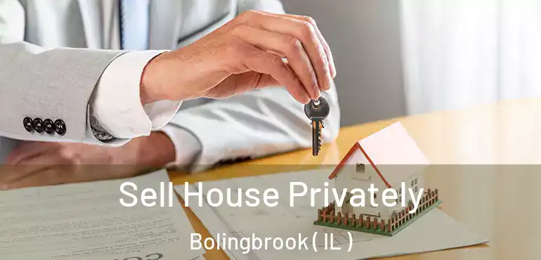  Sell House Privately Bolingbrook ( IL )