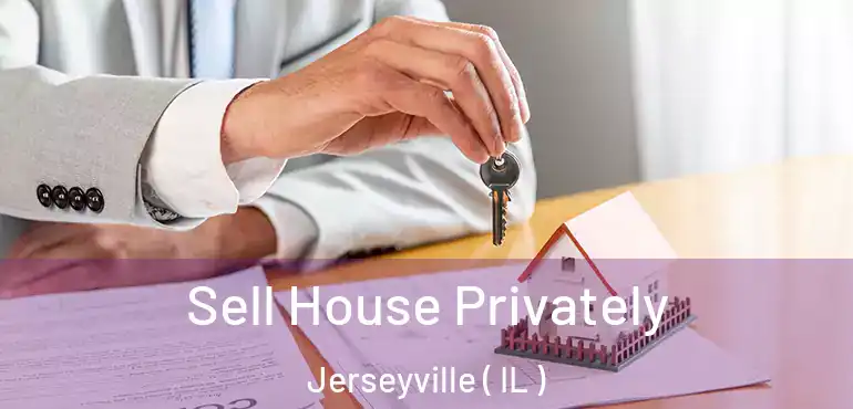  Sell House Privately Jerseyville ( IL )