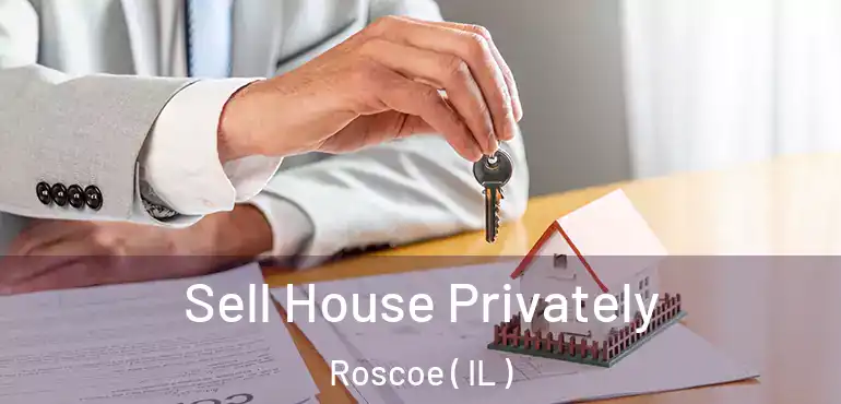  Sell House Privately Roscoe ( IL )