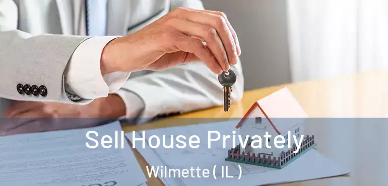  Sell House Privately Wilmette ( IL )