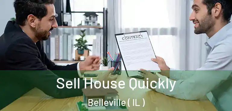  Sell House Quickly Belleville ( IL )