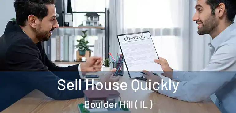 Sell House Quickly Boulder Hill ( IL )