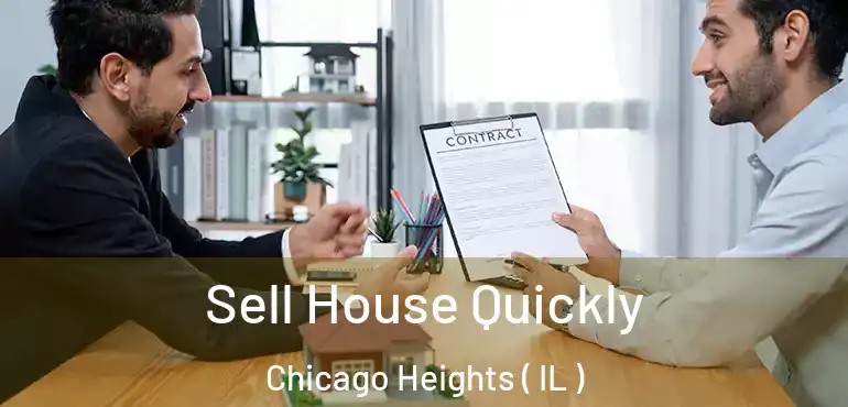 Sell House Quickly Chicago Heights ( IL )