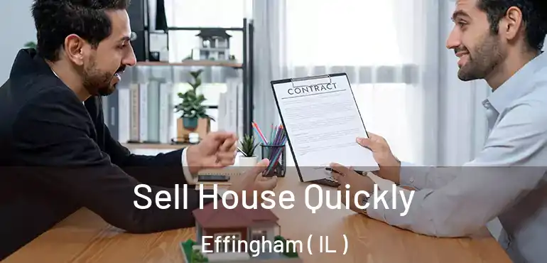  Sell House Quickly Effingham ( IL )