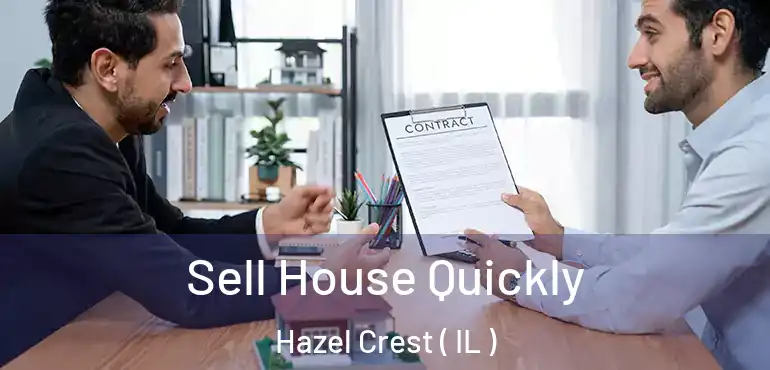  Sell House Quickly Hazel Crest ( IL )