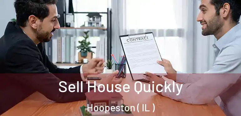  Sell House Quickly Hoopeston ( IL )