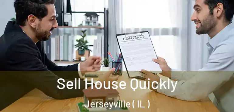  Sell House Quickly Jerseyville ( IL )