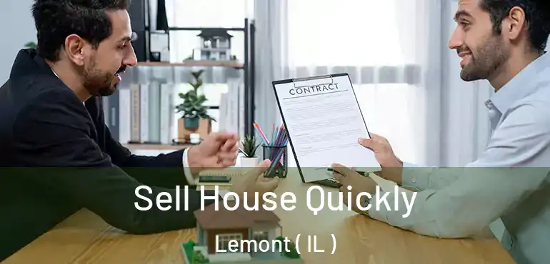  Sell House Quickly Lemont ( IL )