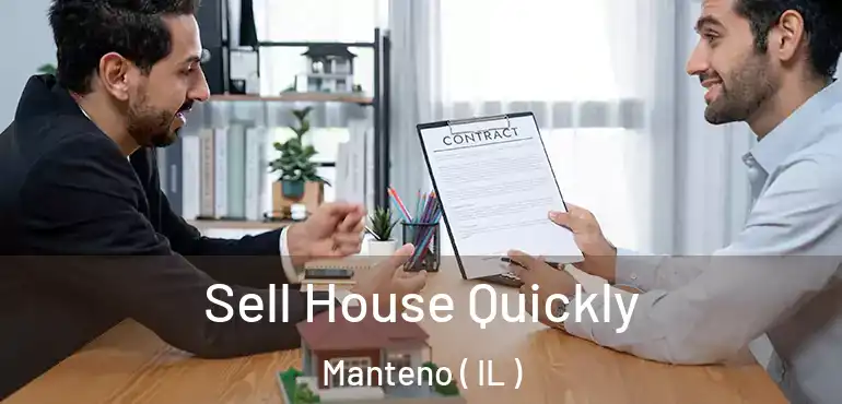  Sell House Quickly Manteno ( IL )