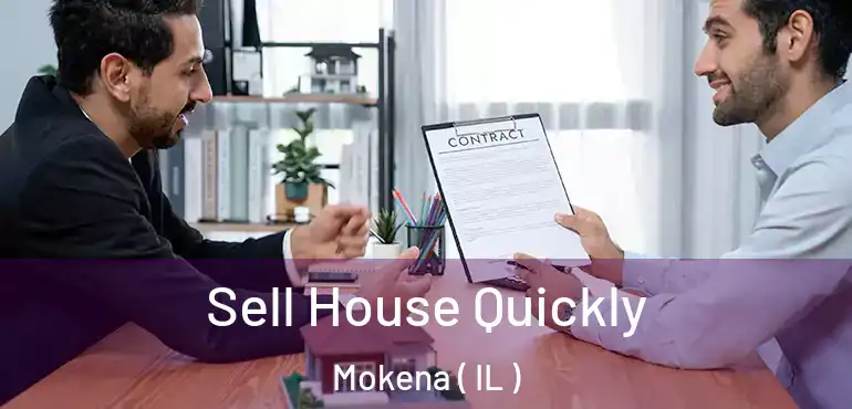 Sell House Quickly Mokena ( IL )