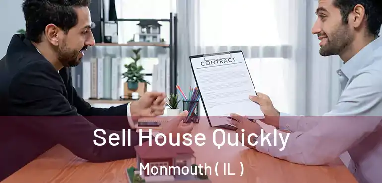  Sell House Quickly Monmouth ( IL )