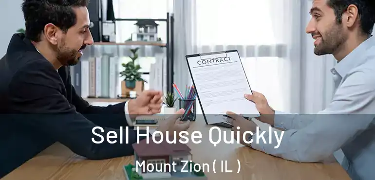  Sell House Quickly Mount Zion ( IL )