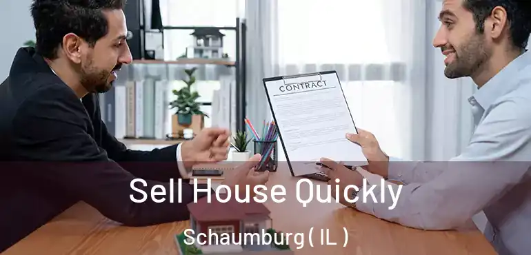  Sell House Quickly Schaumburg ( IL )