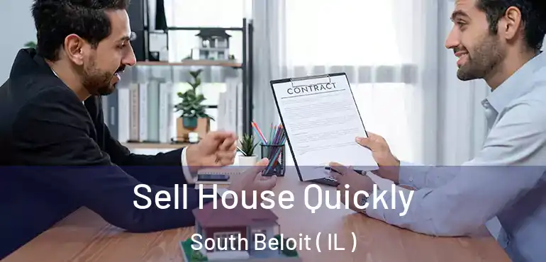  Sell House Quickly South Beloit ( IL )