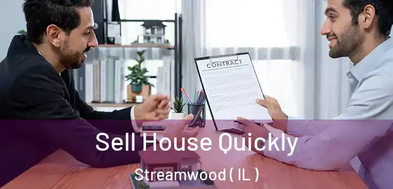  Sell House Quickly Streamwood ( IL )