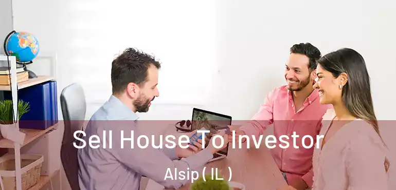  Sell House To Investor Alsip ( IL )