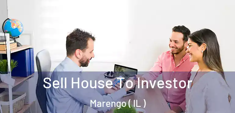 Sell House To Investor Marengo ( IL )