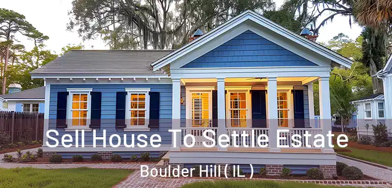  Sell House To Settle Estate Boulder Hill ( IL )