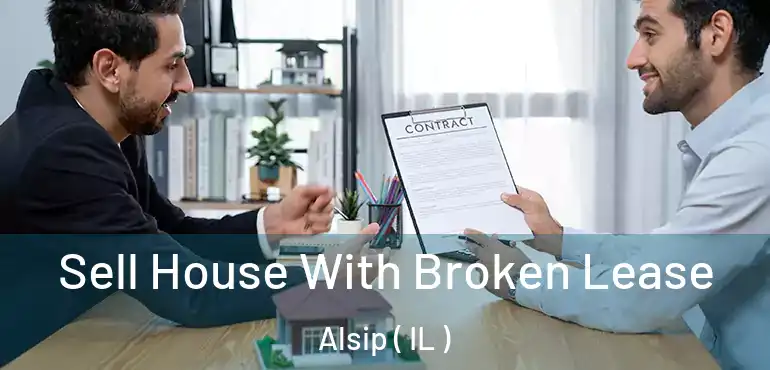  Sell House With Broken Lease Alsip ( IL )