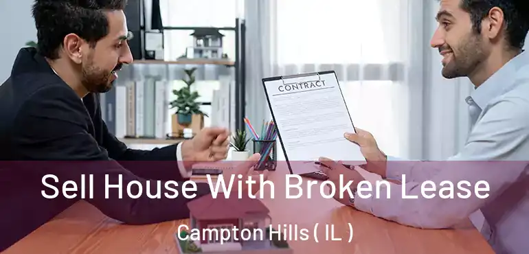  Sell House With Broken Lease Campton Hills ( IL )