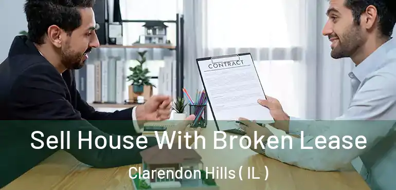  Sell House With Broken Lease Clarendon Hills ( IL )