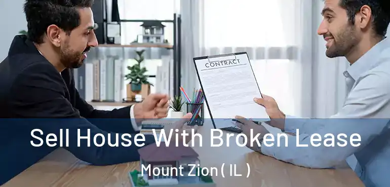  Sell House With Broken Lease Mount Zion ( IL )