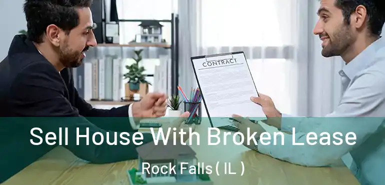  Sell House With Broken Lease Rock Falls ( IL )