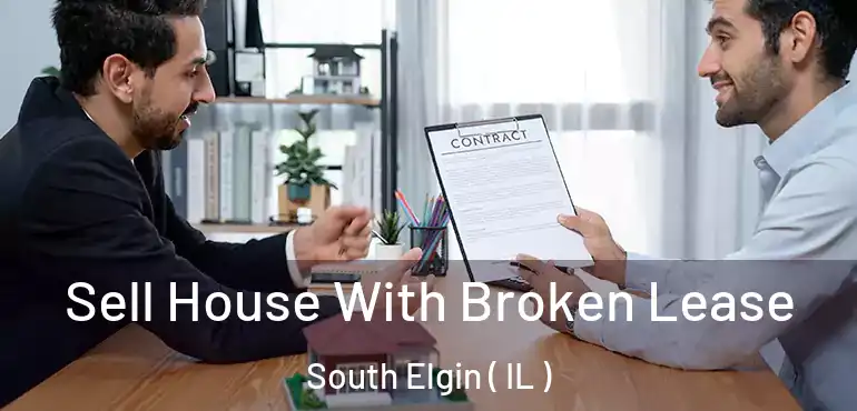  Sell House With Broken Lease South Elgin ( IL )