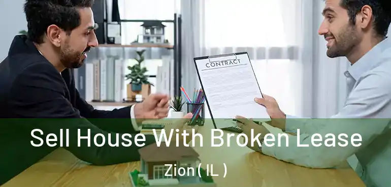  Sell House With Broken Lease Zion ( IL )