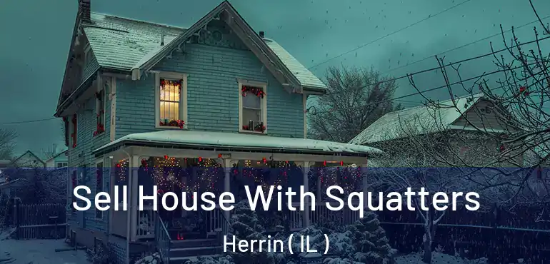  Sell House With Squatters Herrin ( IL )